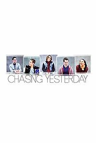 Watch Chasing Yesterday