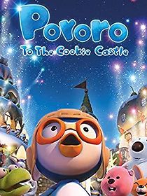 Watch Pororo to the Cookie Castle