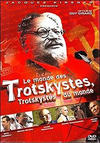 Watch Le Monde des trotskystes, les trotskystes du monde