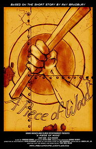 Watch A Piece of Wood (Short 2005)