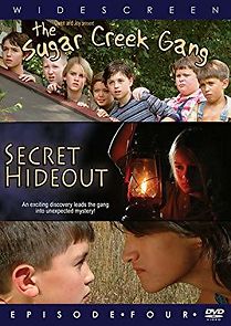 Watch Sugar Creek Gang: Secret Hideout