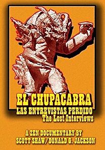 Watch El Chupacabra: Las entrevistas perdido