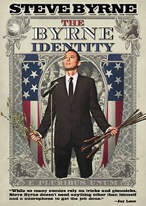 Watch Steve Byrne: The Byrne Identity