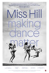 Watch Miss Hill: Making Dance Matter