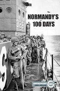 Watch Normandy's 100 Days