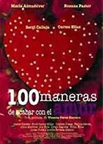 Watch Cien maneras de acabar con el amor