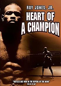 Watch Roy Jones, Jr.: Heart of a Champion