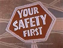 Watch Your Safety First