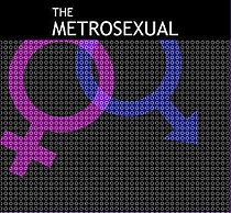Watch The Metrosexual