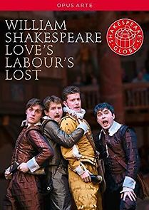 Watch Love's Labour's Lost (Globe Theatre Version)
