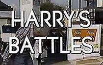 Watch Harry's Battles