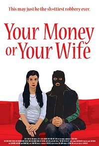 Watch Your Money or Your Wife