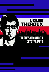 Watch Louis Theroux: The City Addicted to Crystal Meth