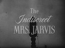 Watch The Indiscreet Mrs. Jarvis (TV Short 1955)