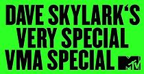 Watch Dave Skylark's Very Special VMA Special (TV Short 2014)