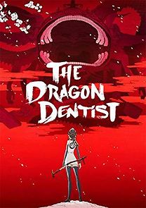 Watch The Dragon Dentist