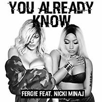 Watch Fergie Feat. Nicki Minaj: You Already Know