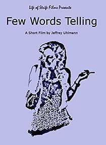 Watch Few Words Telling