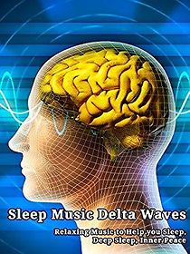 Watch Sleep Music Delta Waves: Relaxing Music to Help you Sleep, Deep Sleep, Inner Peace