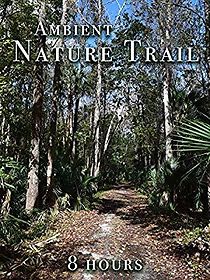 Watch Ambient Nature Trail