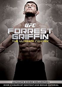 Watch Forrest Griffin: The Ultimate Fighter