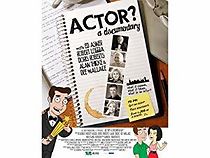 Watch Actor? A Documentary