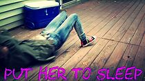 Watch Put Her to Sleep (Short 2015)
