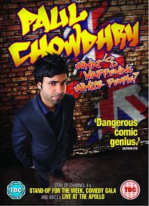Watch Paul Chowdhry: What's Happening White People?