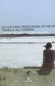 Watch Se hai una montagna di neve, tienila all'ombra