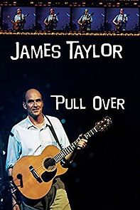 Watch James Taylor: Pull Over