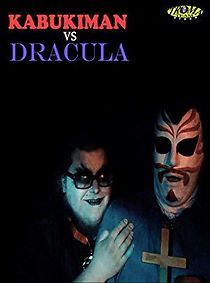 Watch Kabukiman vs Dracula