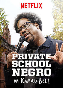 Watch W. Kamau Bell: Private School Negro