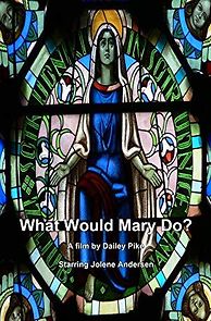 Watch What Would Mary Do?