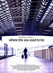 Watch Where the Sea Used to Be