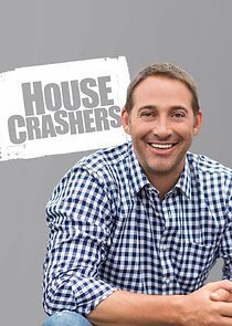 Watch House Crashers