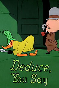 Watch Deduce, You Say (Short 1956)