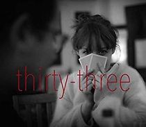 Watch Thirty-Three
