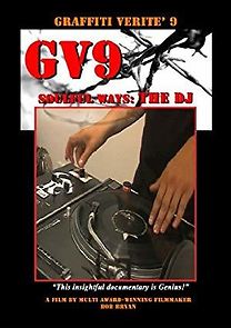 Watch Graffiti Verité 9: Soulful Ways - The DJ