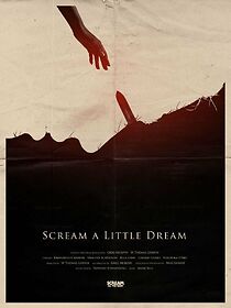 Watch Scream a Little Dream