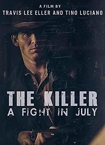 Watch The Killer, a Fight in July