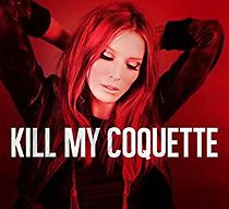 Watch Kill My Coquette: Festival Boy