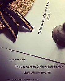 Watch The Undreaming of Anna Bell Zeigler