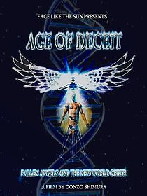 Watch Age of Deceit: Fallen Angels and the New World Order