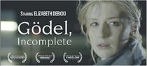 Watch Gödel Incomplete