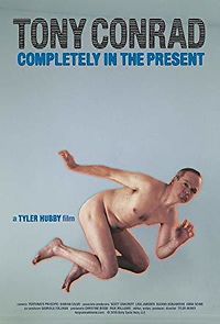Watch Tony Conrad: Completely in the Present