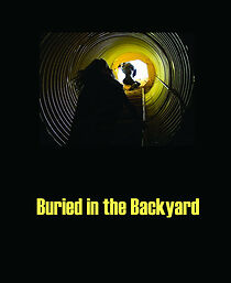 Watch Buried in the Backyard (Short 2005)