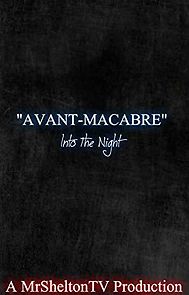 Watch Avant-Macabre: Into the Night