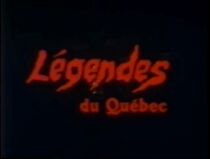 Watch Légendes du Québec (Short 1977)