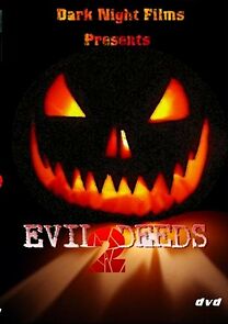 Watch Evil Deeds 2