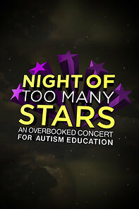 Watch Night of Too Many Stars: An Overbooked Concert for Autism Education (TV Special 2010)